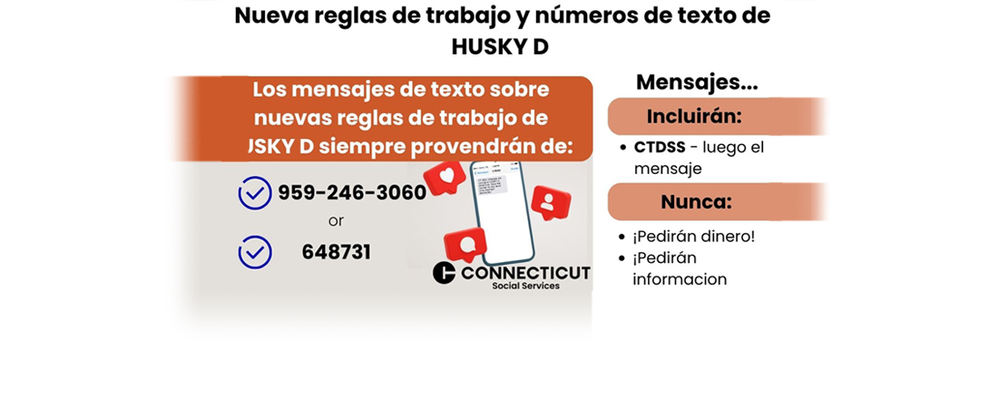 Important notice: Official HUSKY D work rule messages only come from 959-246-3060 or 648731. Messages start with CTDSS and never ask for money or personal information.