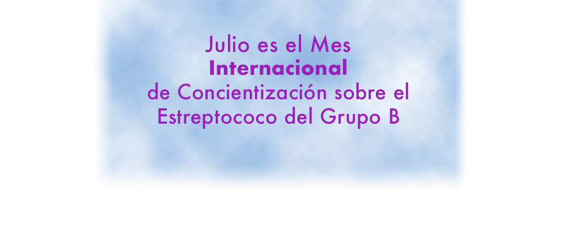photo de Julio es el Mes Internacional de Concientización sobre el Estreptococo del Grupo B
